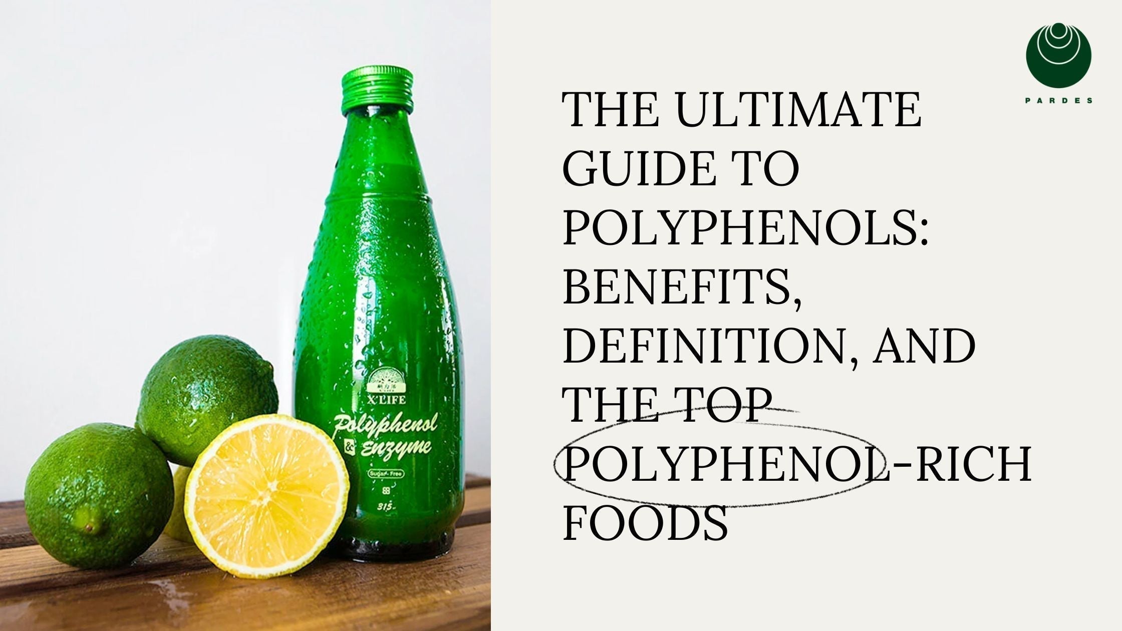 The Ultimate Guide to Polyphenols: Benefits, Definition, and the Top Polyphenol-Rich Foods - Pardes