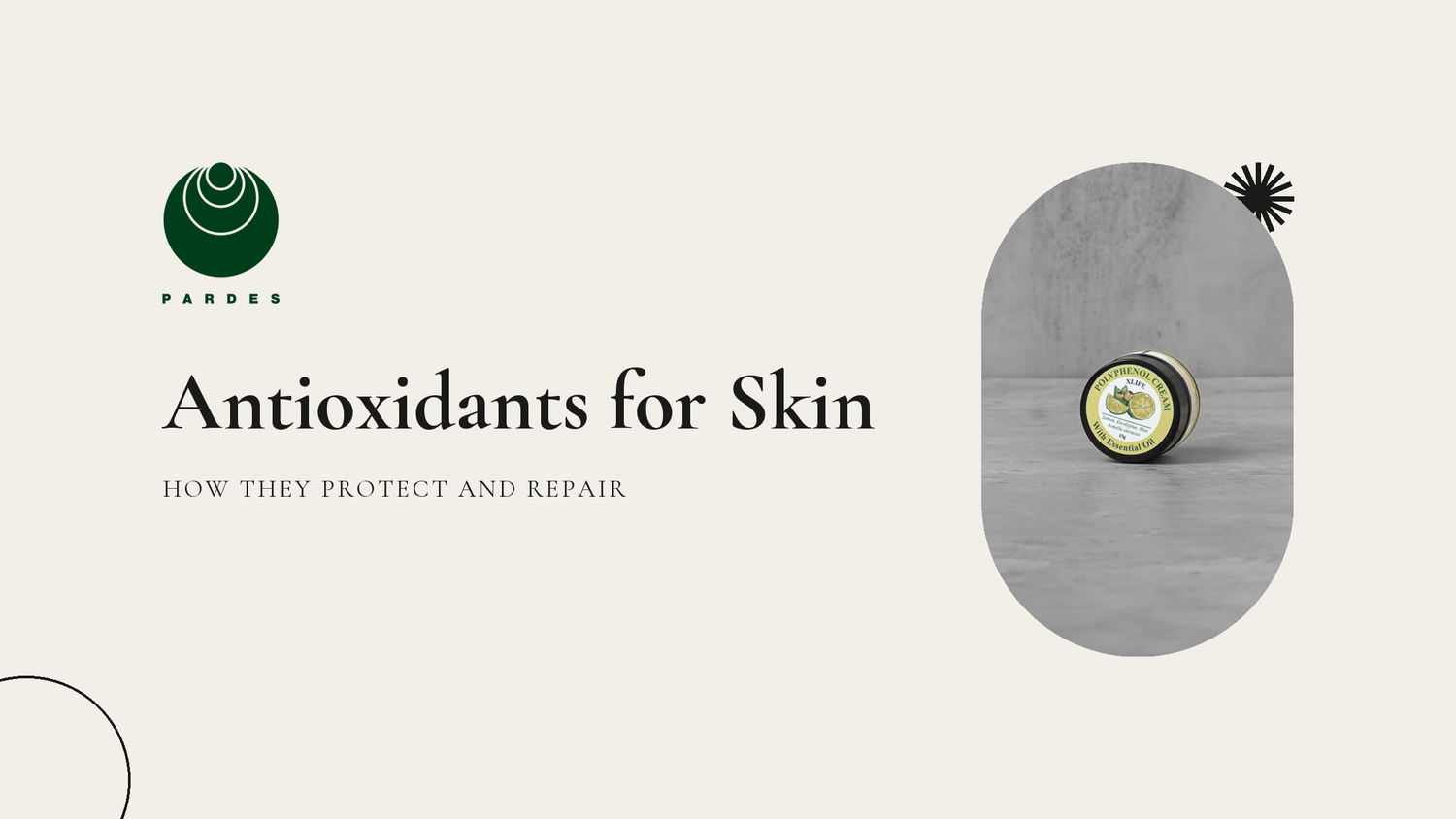 Antioxidants for Skin: How They Protect and Repair