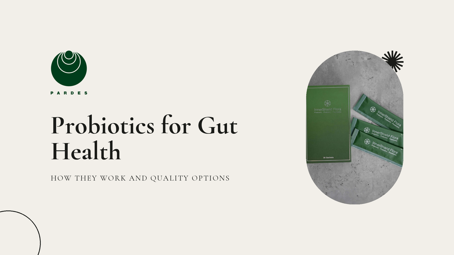 Probiotics for Gut Health: How They Work and Quality Options