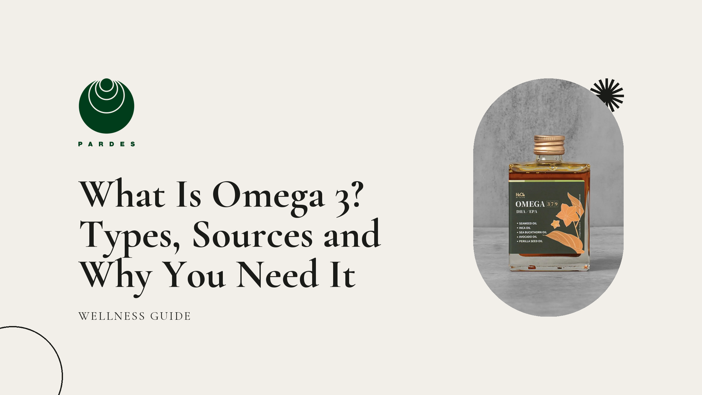 What Is Omega 3? Types, Sources and Why You Need It